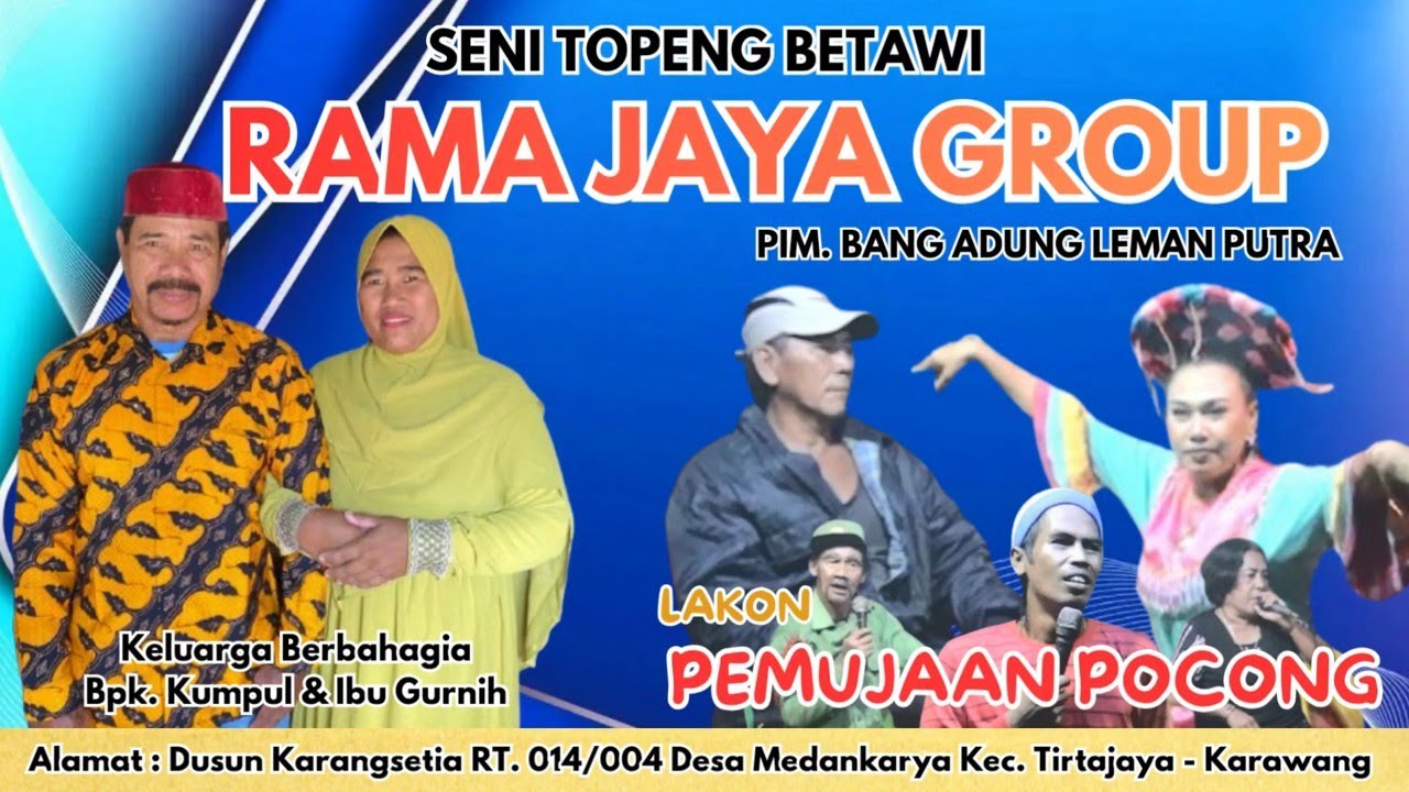 LAWAKAN TOPENG BETAWI || RAMA JAYA GROUP || 28 SEPT 2025.  || PERHAJATAN BAPAK KUMPUL KUMIS