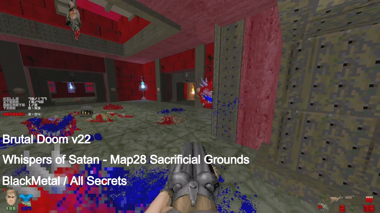 Brutal Doom v22 - Whispers of Satan Map28 Sacrificial Grounds (All Secrets)