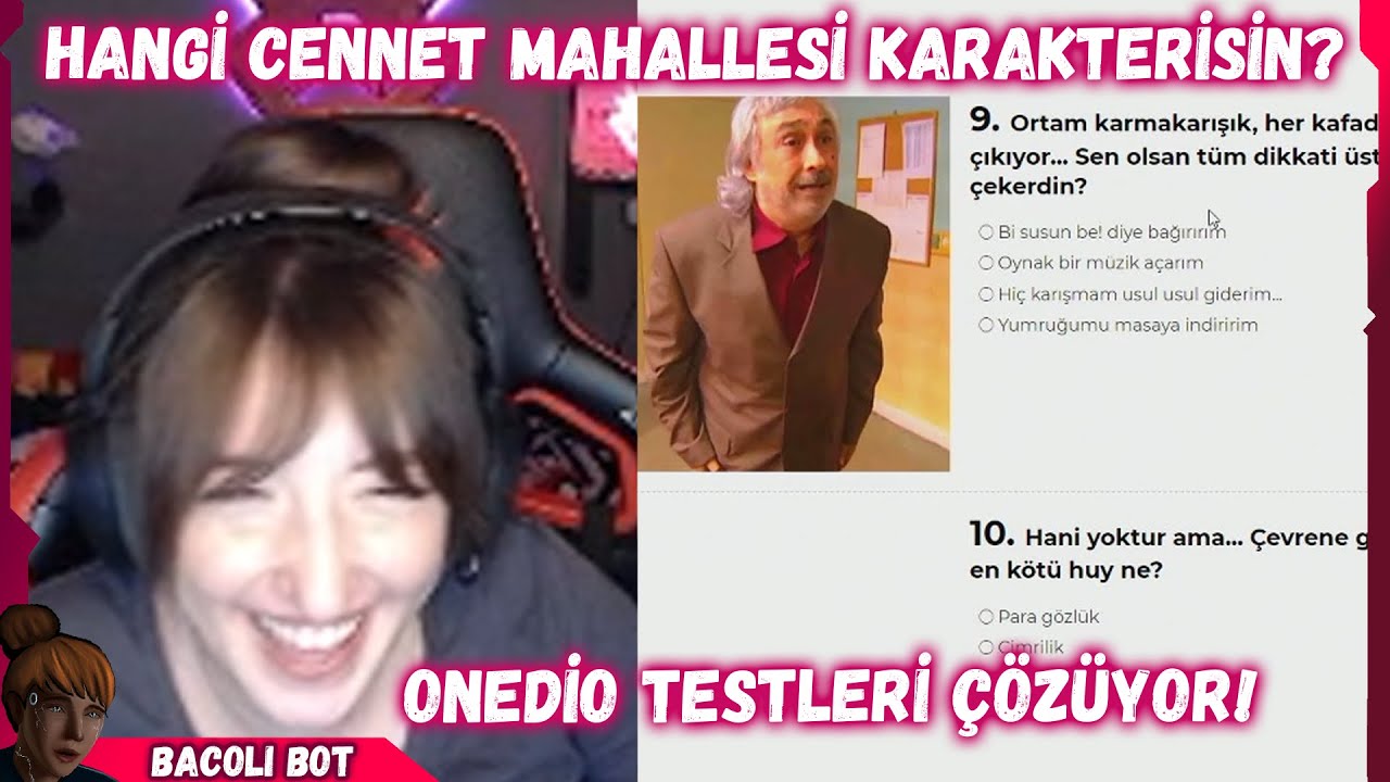 Pqueen - Çeşitli Onedio Testleri ve Hangi Cennet Mahallesi Karakterisin Testi Çözüyor!