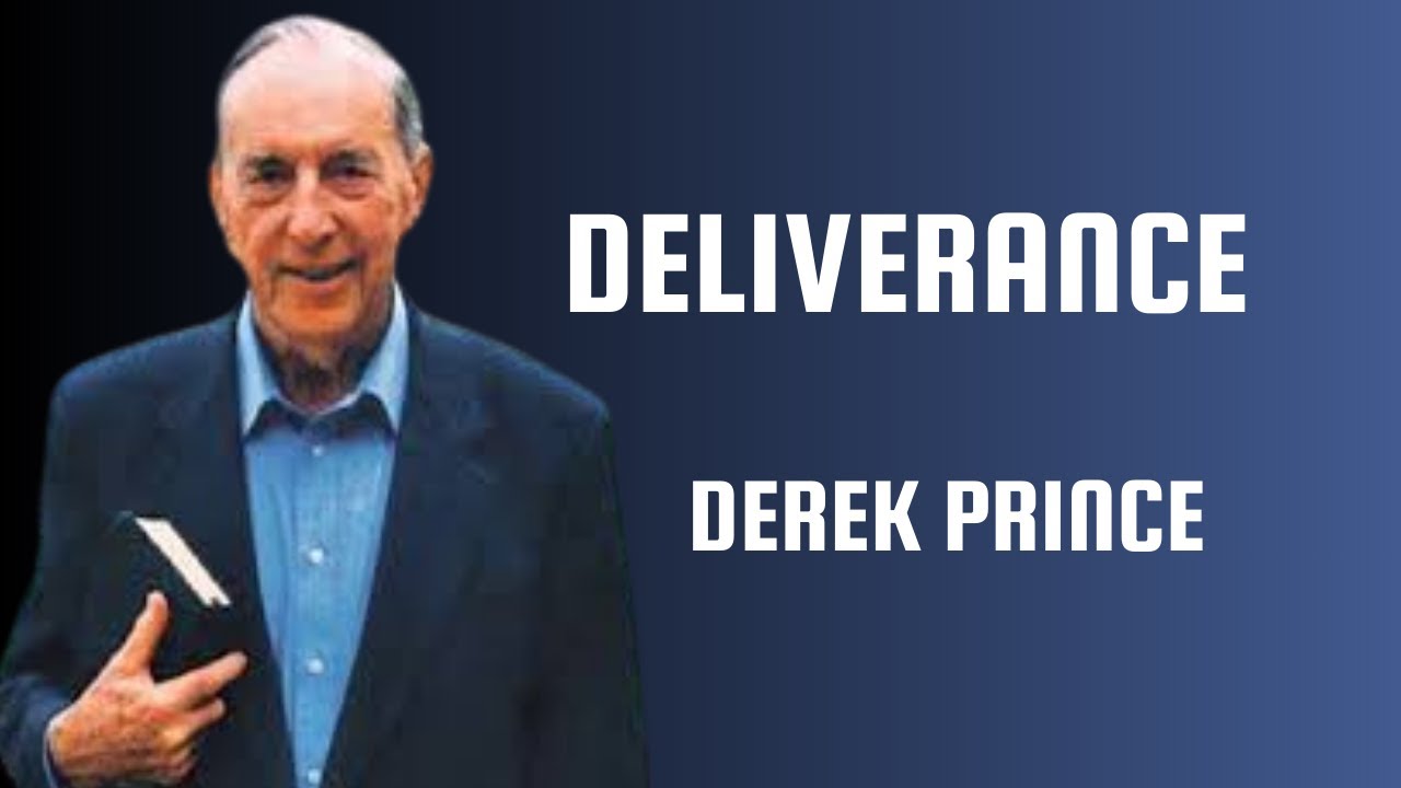 Deliverance - Derek Prince