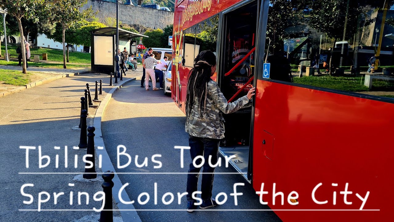 Tbilisi Bus Tour | Spring Colors of the City #travel #tbilisi #georgia  #discover #bus #tour #follow