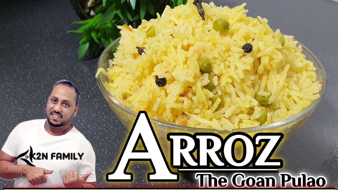 Arroz | Goan Pulao Recipe | Pulao  Rice | Goan Recipe | Simple and Easy Recipe @K2NFamily