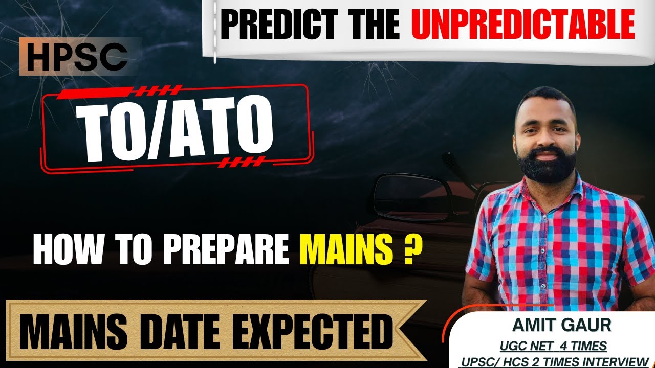 HOW TO START MAINS PREPERATION || HPSC TO/ATO 2025