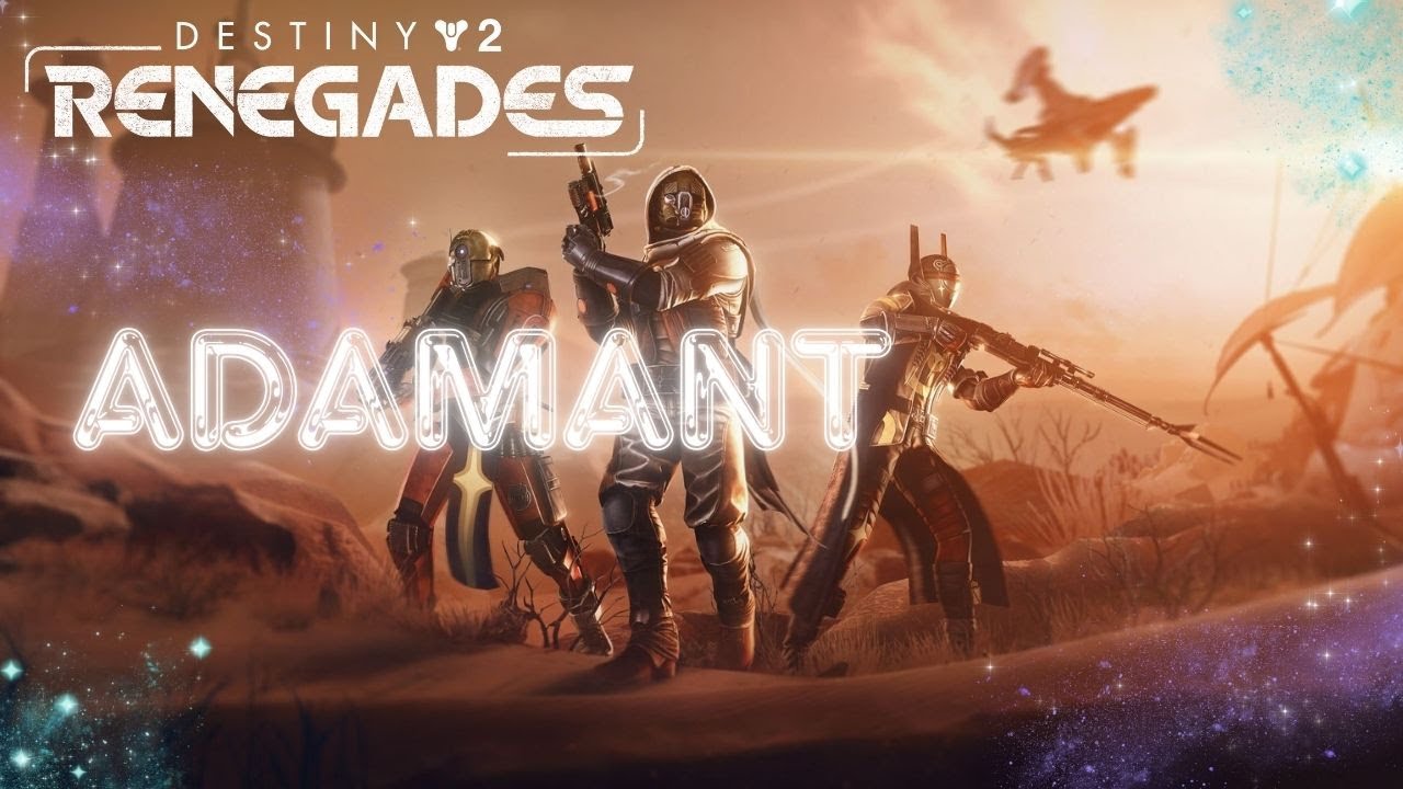 Adamant | The Territory War Begins | Renegades | Destiny 2