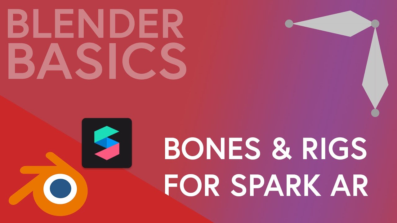 Bones and Rigging for Spark AR | Blender Basics