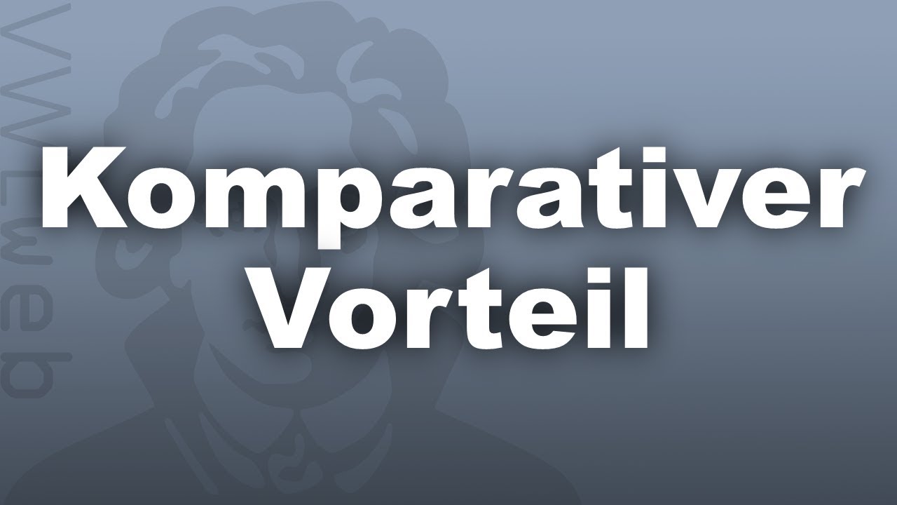 Komparativer Vorteil | VWLweb | Goethe Uni Frankfurt | studentisches eLearning-Projekt