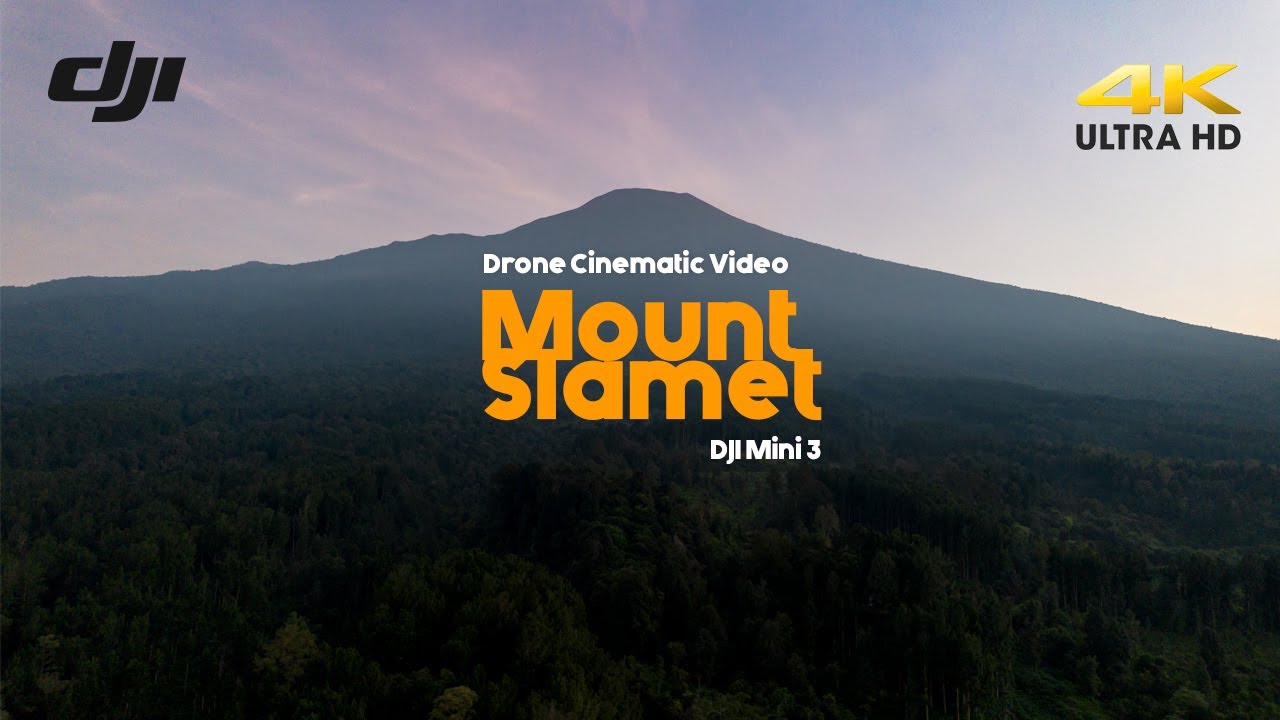 4K Cinematic Drone Video - Slamet Mount - Central Java-Indonesia DJI MINI 3