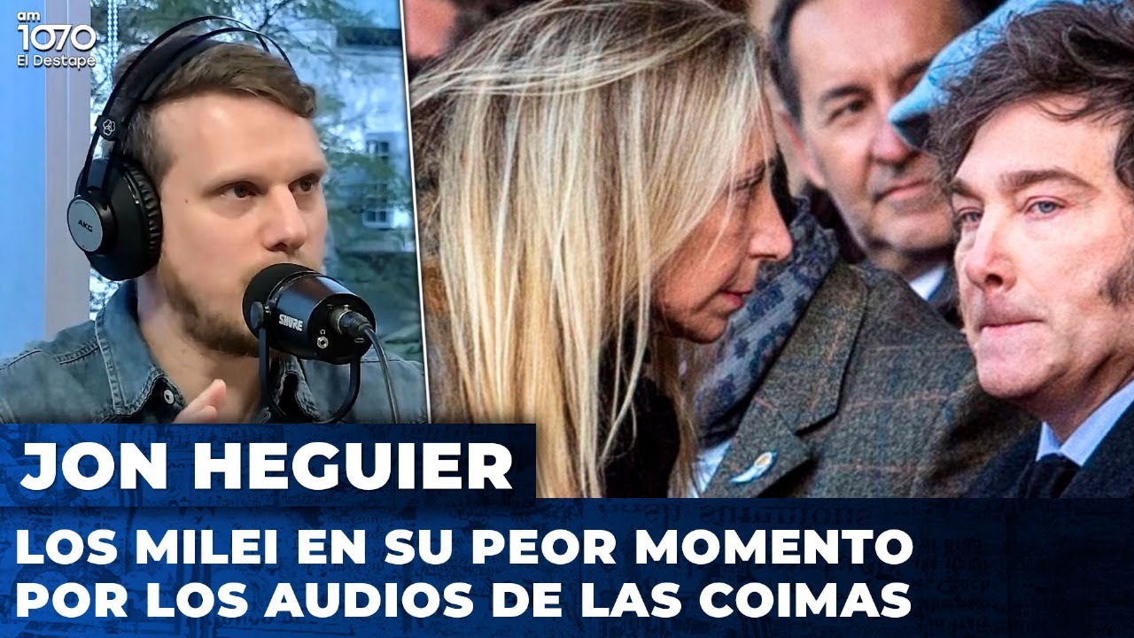 ☠️ LOS MILEI EN SU PEOR MOMENTO por los audios de las coimas | Jonathan Heguier