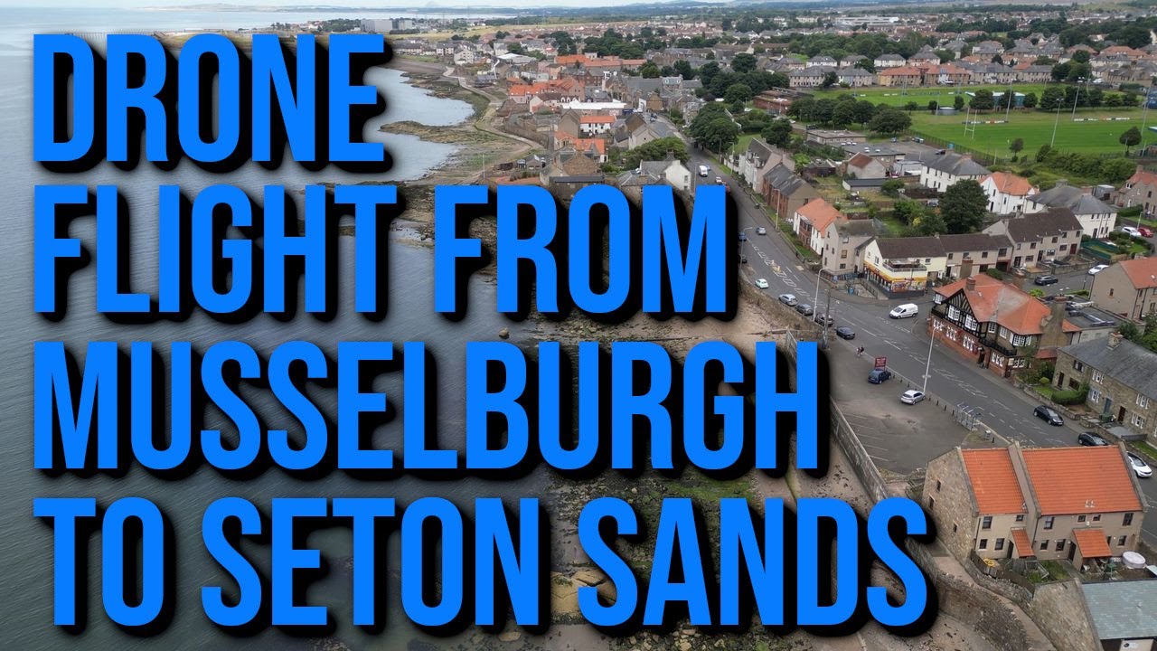 Drone Flight From Musselburgh To Seton Sands