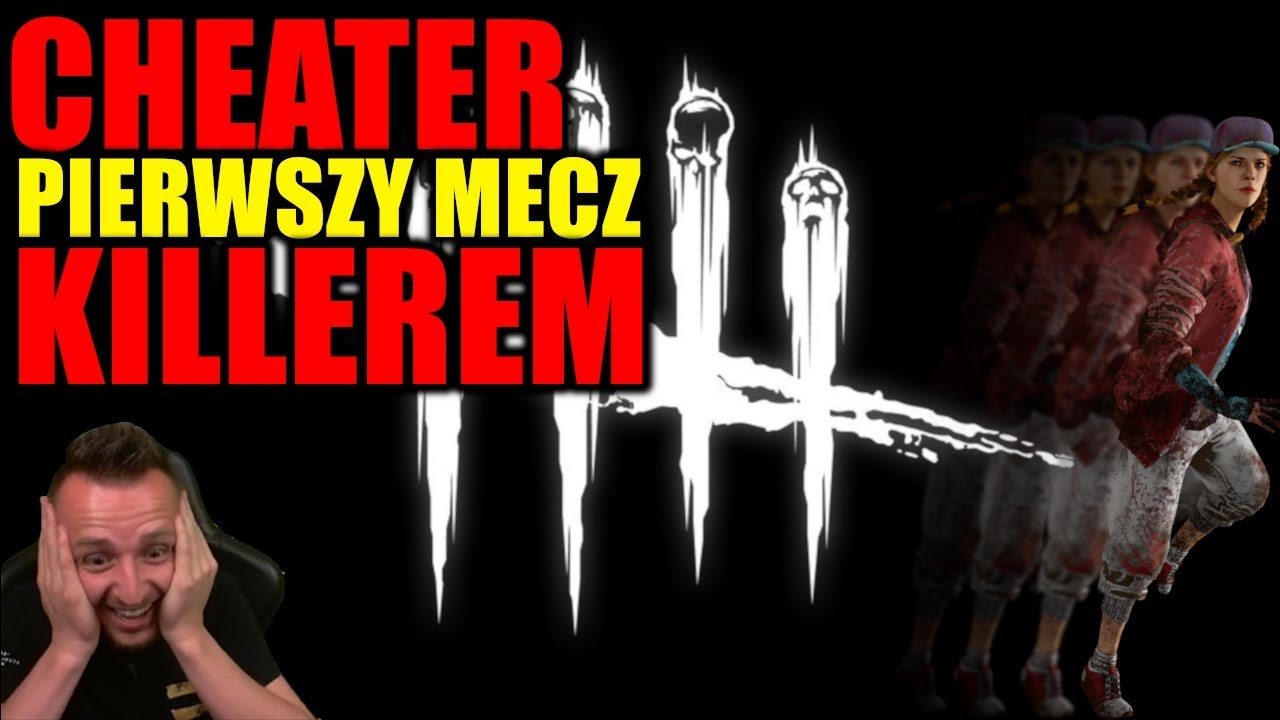 Reakcja na PIERWSZY mecz killerem! BYŁ CHEATER - Dead By Daylight
