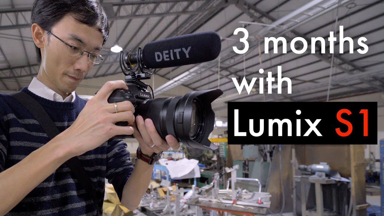 Panasonic S1 Video Shooting: Long Term Real World Review