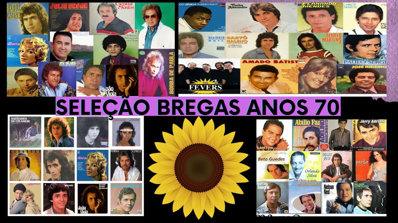 BREGA ANOS 70 - BREGAS ANTIGOS S&Oacute; SUCESSOS!