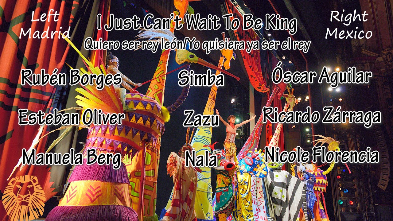 Lion king musical -  I just can't wait to be king Spanish (Madrid & Mexico)