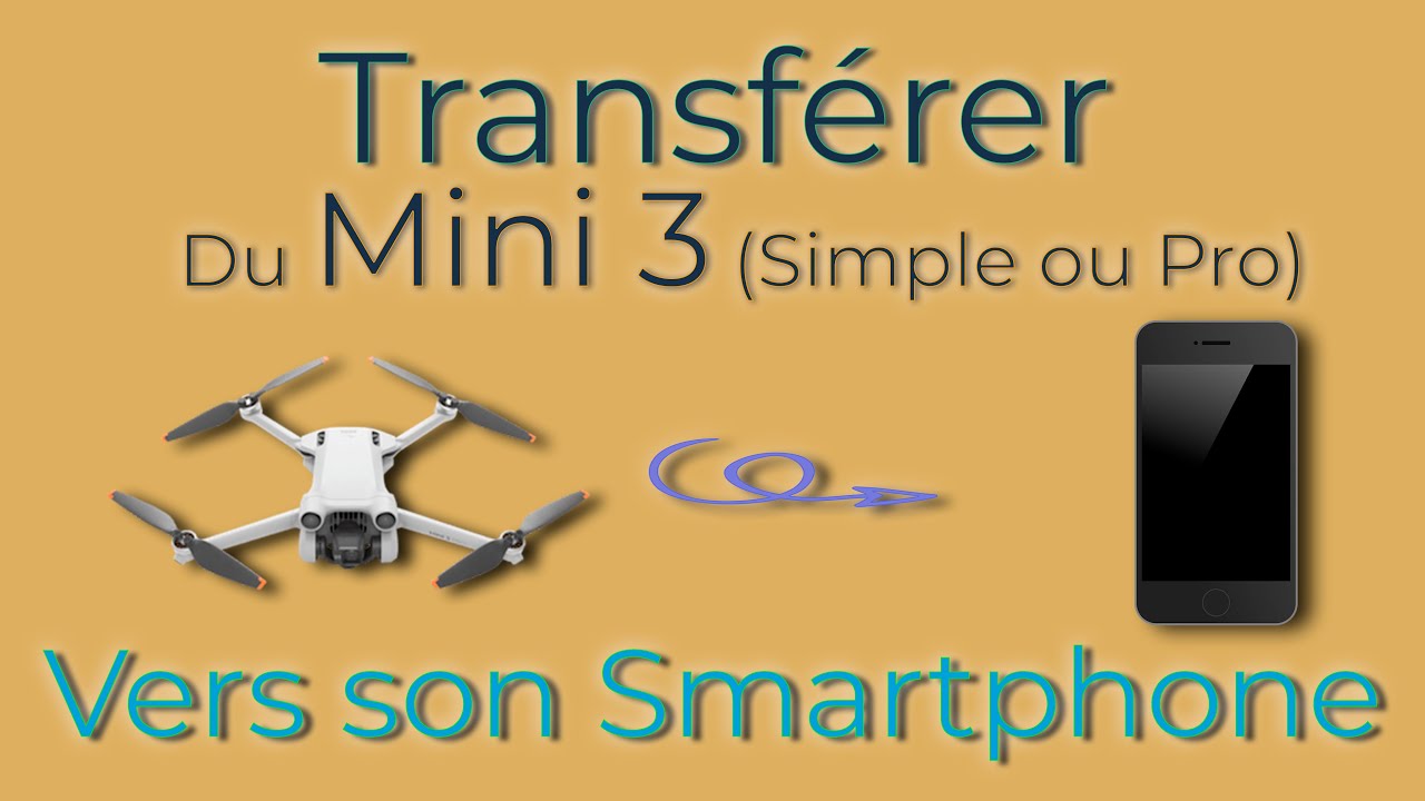 Comment transf&eacute;rer mes photos et vid&eacute;o de mon Mini 3 ou Mini 3 Pro sur mon smartphone