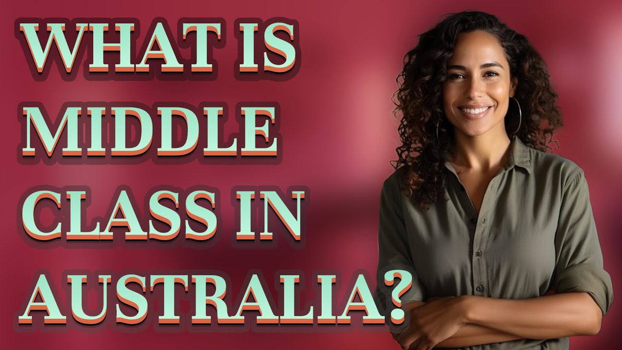 What is middle class in Australia?