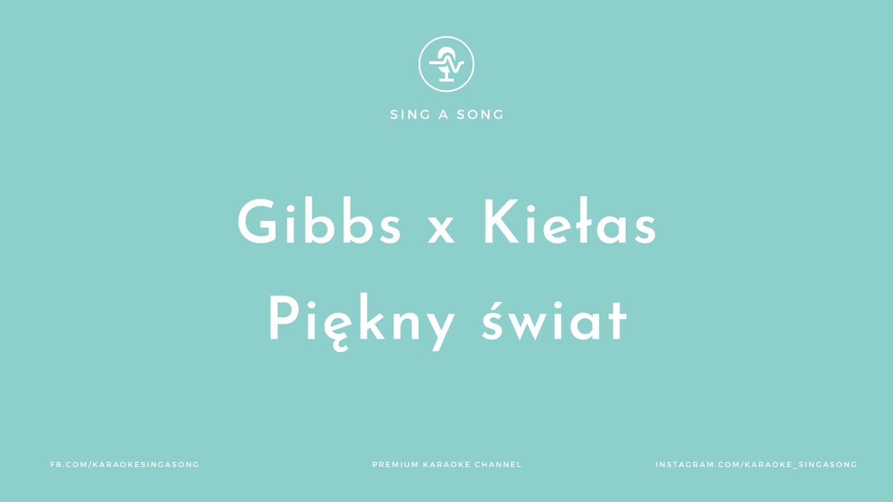 Gibbs x Kiełas - Piękny świat (Karaoke/Instrumental)
