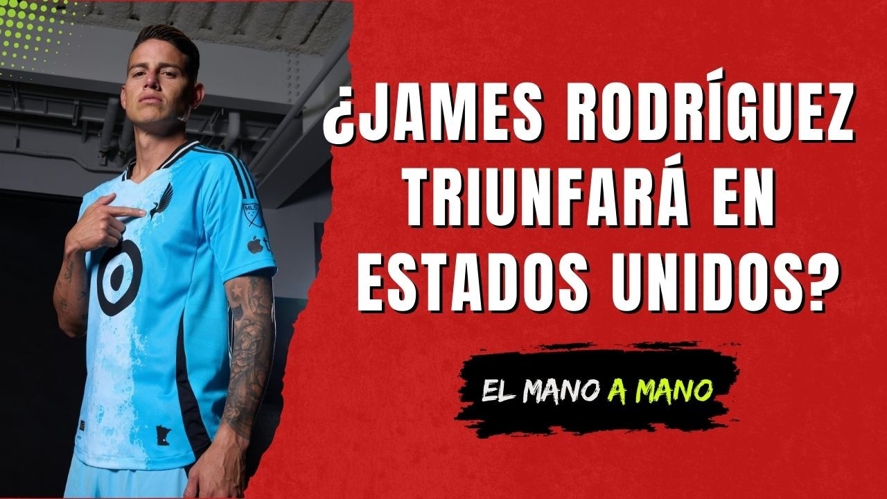 ¿James Rodríguez  Triunfará en Estados Unidos?