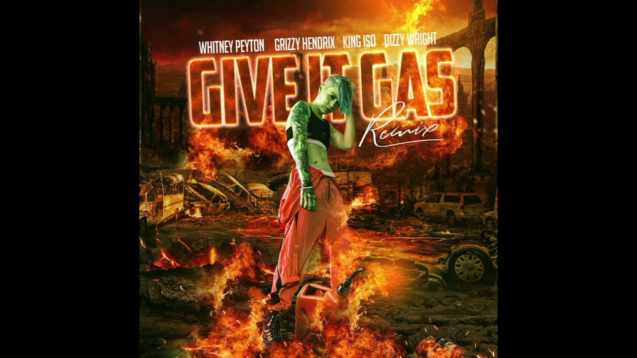 Whitney Peyton ft. Dizzy Wright, King Iso & Grizzy Hendrix – Give It Gas | 2025 Remastered