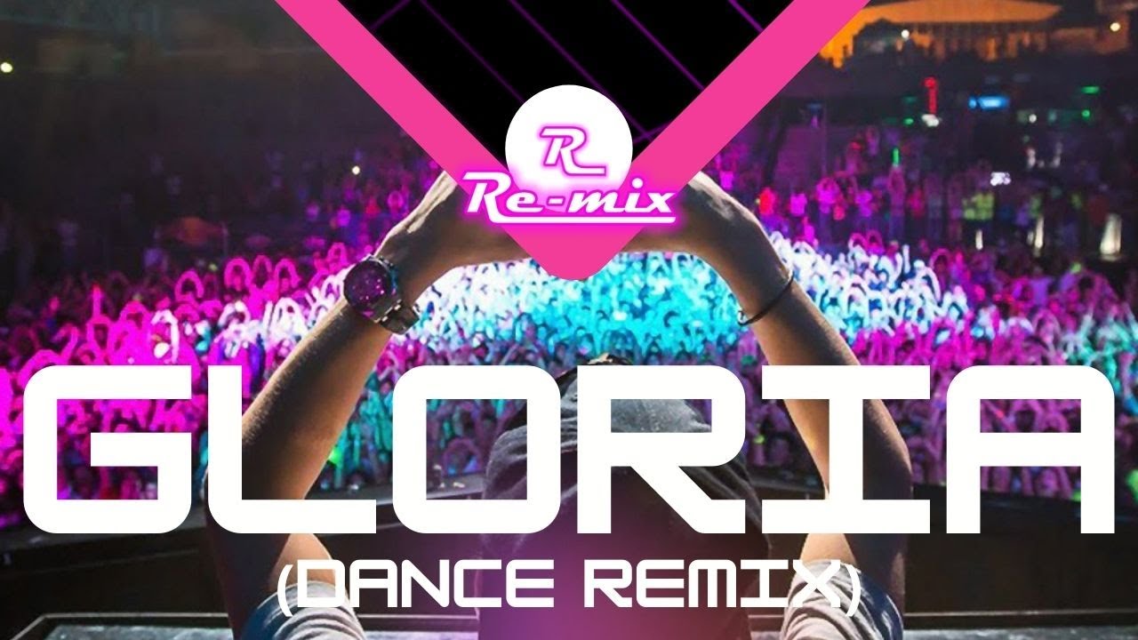 Gloria [Umberto Tozzi] (Dance Remix) by RE-MIX