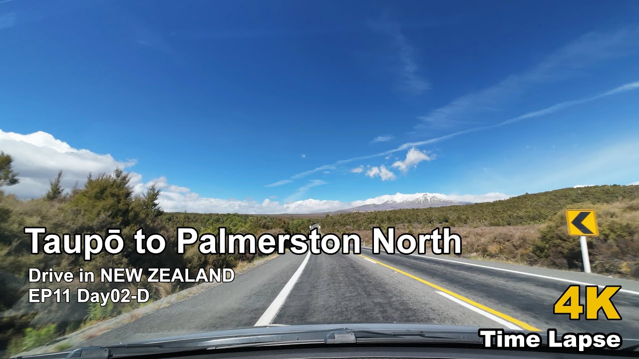POV Drive in New Zealand EP11 | Taupō to Palmerston North Day02-D | 4K Dash Cam Time Lapse No BGM