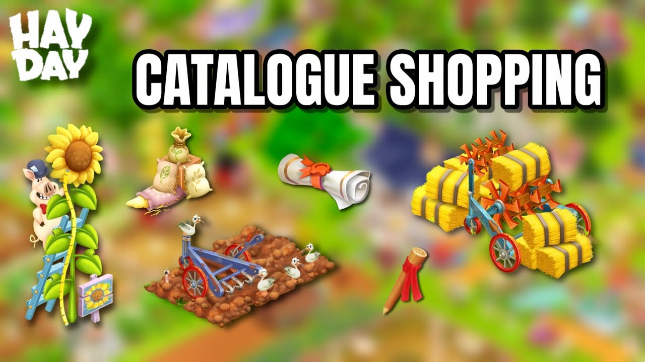 Catalogue Shopping in Hay Day. 