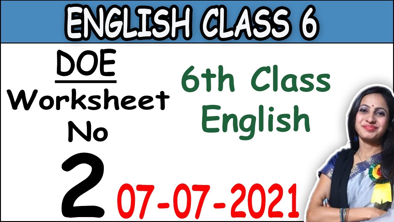 Class 6 English Worksheet 2 | Worksheet 2 Class 6 English | Today worksheet 6th Class | 07 July 2021