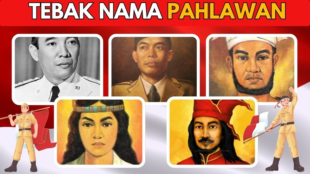 Kuis Seru: Tebak Nama Pahlawan Indonesia dari Petunjuknya