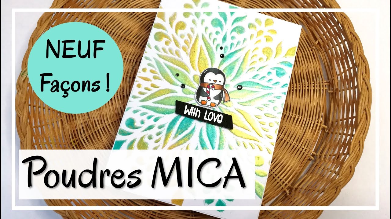 Comment utiliser les POUDRES MICA en CARTERIE ?? Je vous montre 9 façons ! Tuto scrapbooking - DIY