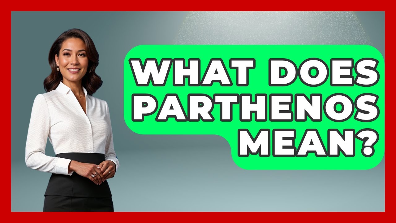 What Does Parthenos Mean? - Talking Greece