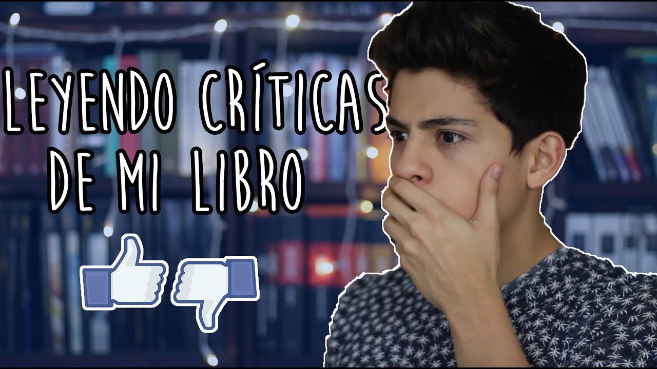 LEYENDO CR&Iacute;TICAS A MI LIBRO