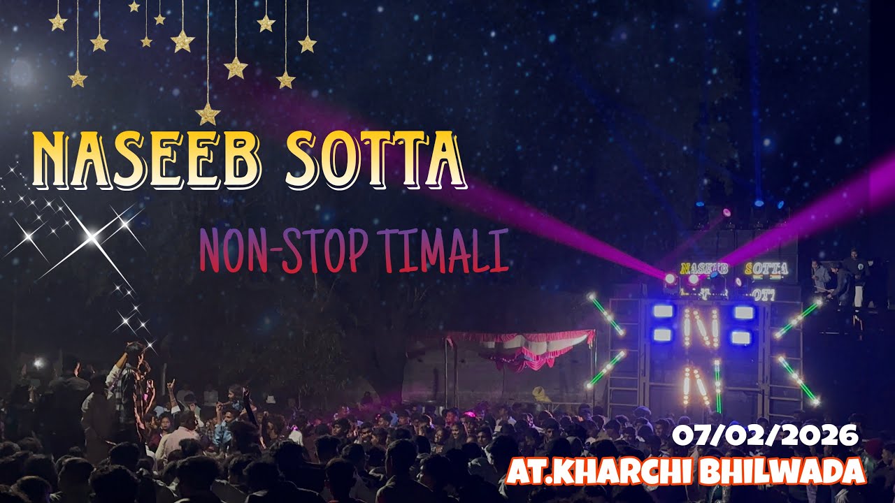 NASEEB STAR BAND 🥁🌟 NON-STOP TIMALI SONG 🎧🥳 AT.KHARCHI BHILWADA 