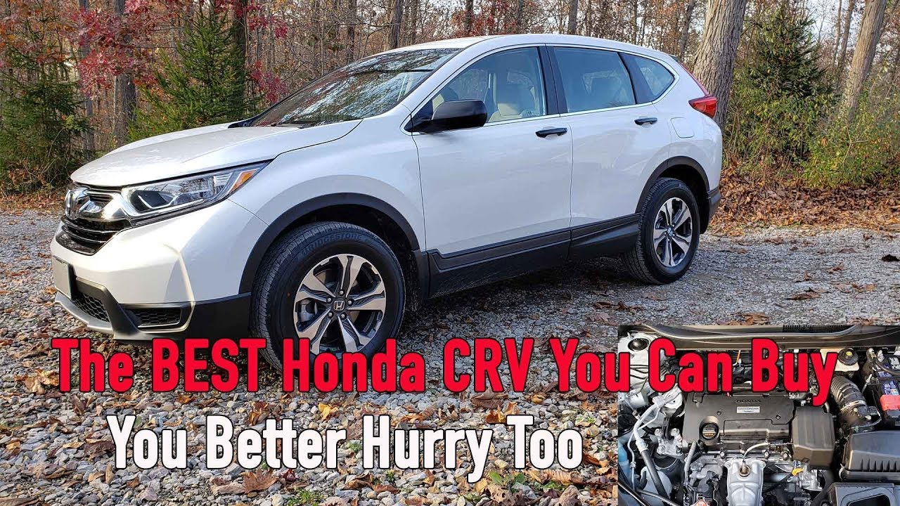 The Best Honda CRV You Can Buy - 2019 Honda CRV LX Review