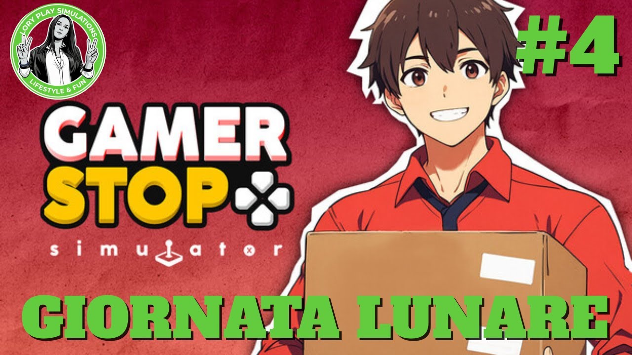 Gamer Stop Simulator - Giornata Lunare - GAMEPLAY ITA - EP.4