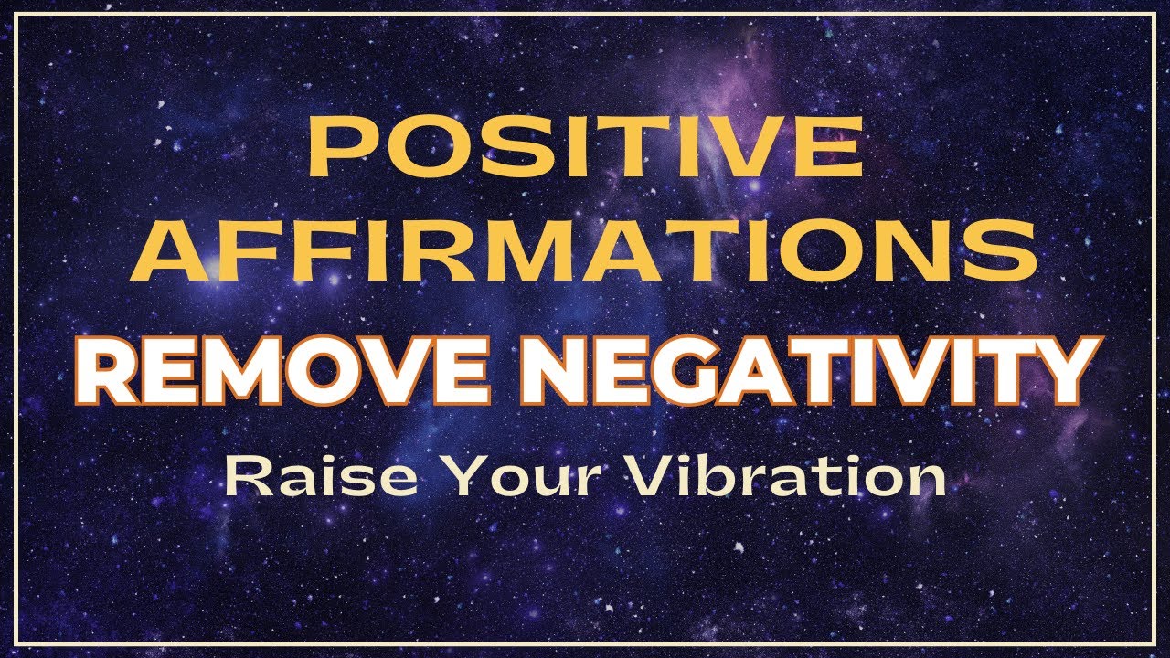 Positive Affirmations to Protect Yourself From Negative Energy
