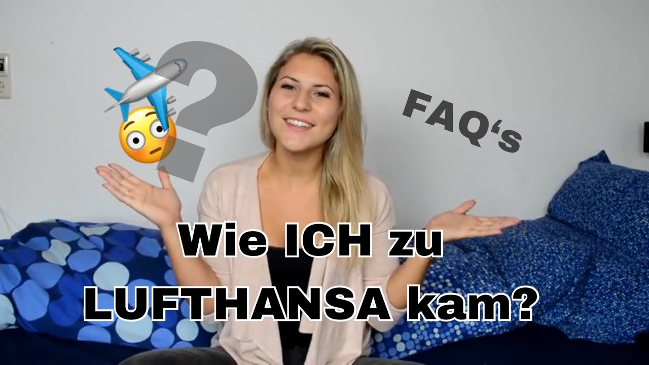 WIE BIN ICH ZU LUFTHANSA GEKOMMEN? HÄUFIGSTE FRAGEN