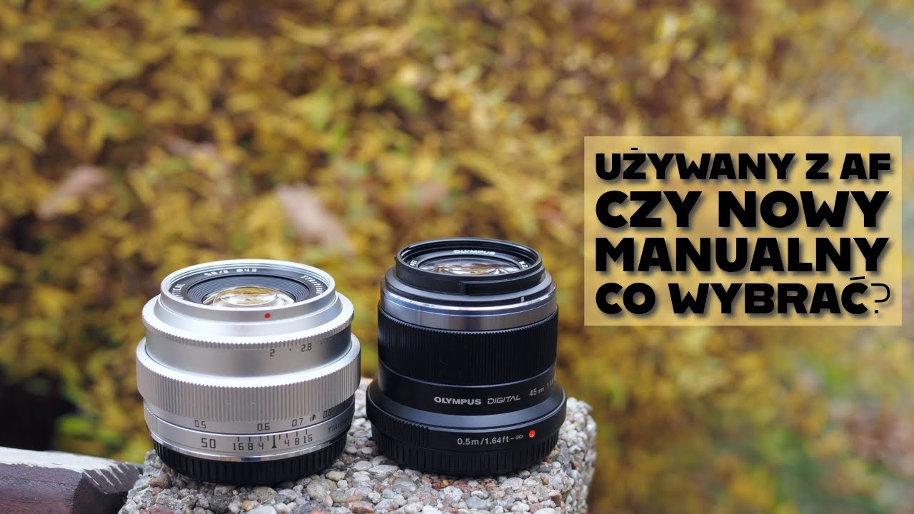 TTArtisan 50mm f2 vs Olympus 45mm f1.8 - który z tych obiektywów bym wybrała