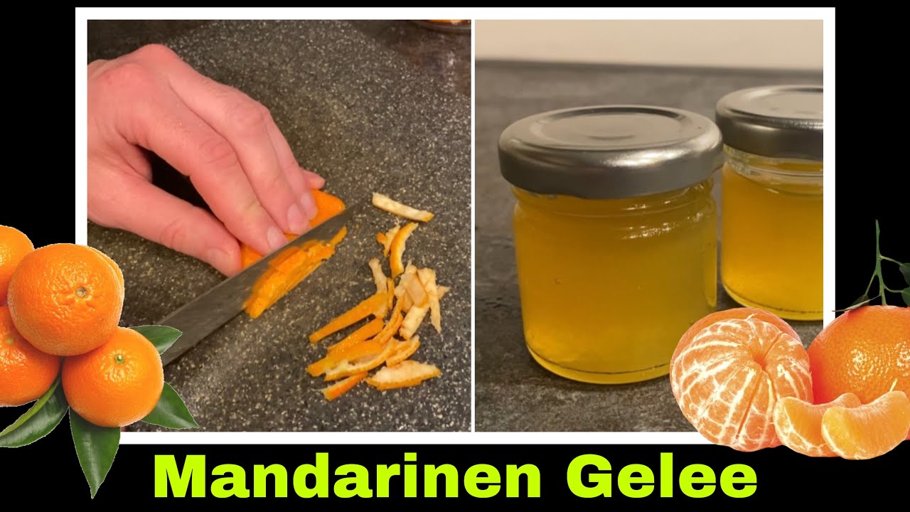 Mandarinengelee Gelee aus Mandarinenschale Mandarinen Rezept für Schale | Selbstversorgung