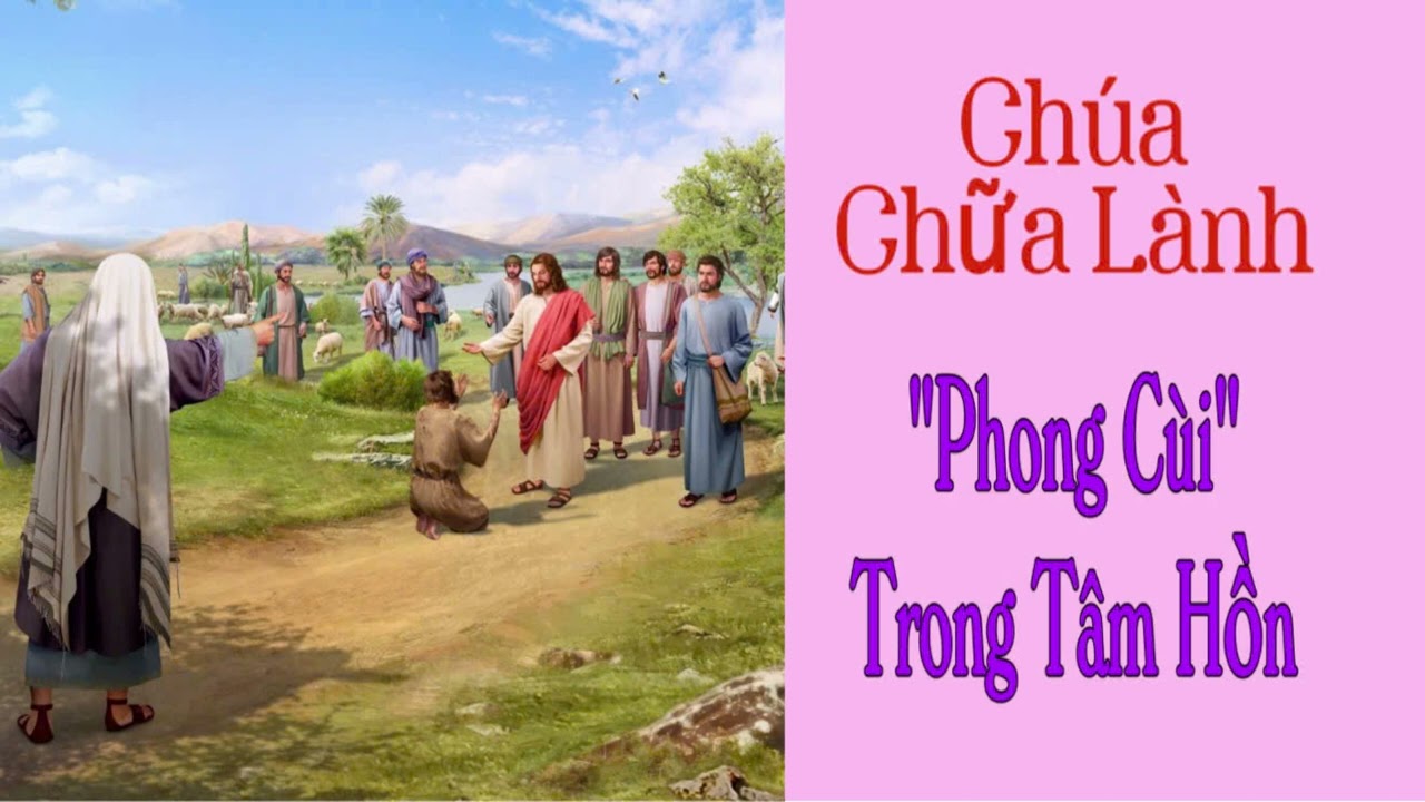 NIỀM TIN TUYỆT ĐỐI CỦA NGƯỜI PHONG CÙI MUỐN ĐƯỢC CHÚA CHỮA LÀNH.