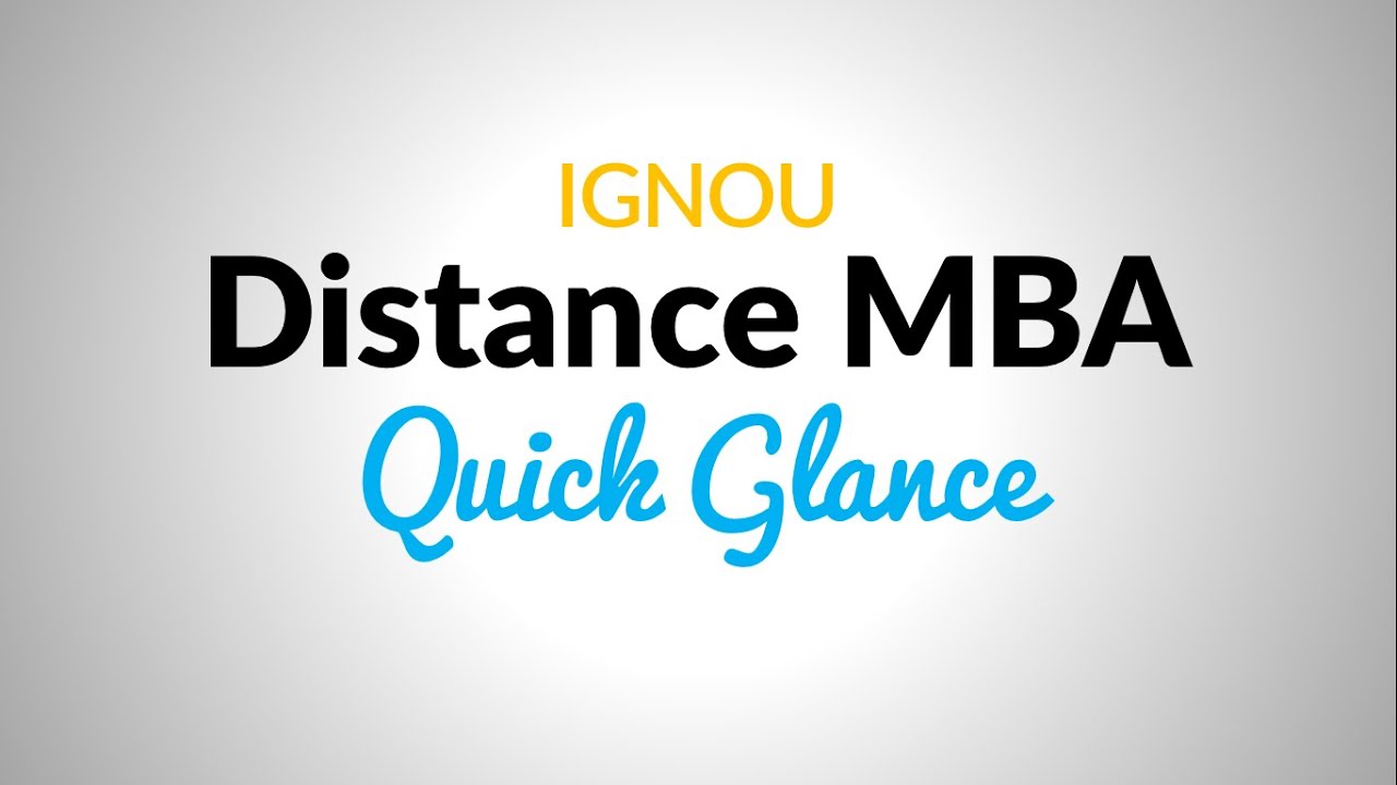 IGNOU Distance MBA 2018-2019 Quick Overview