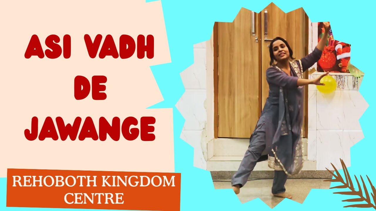 Asi Vadh de jawange l Dance
