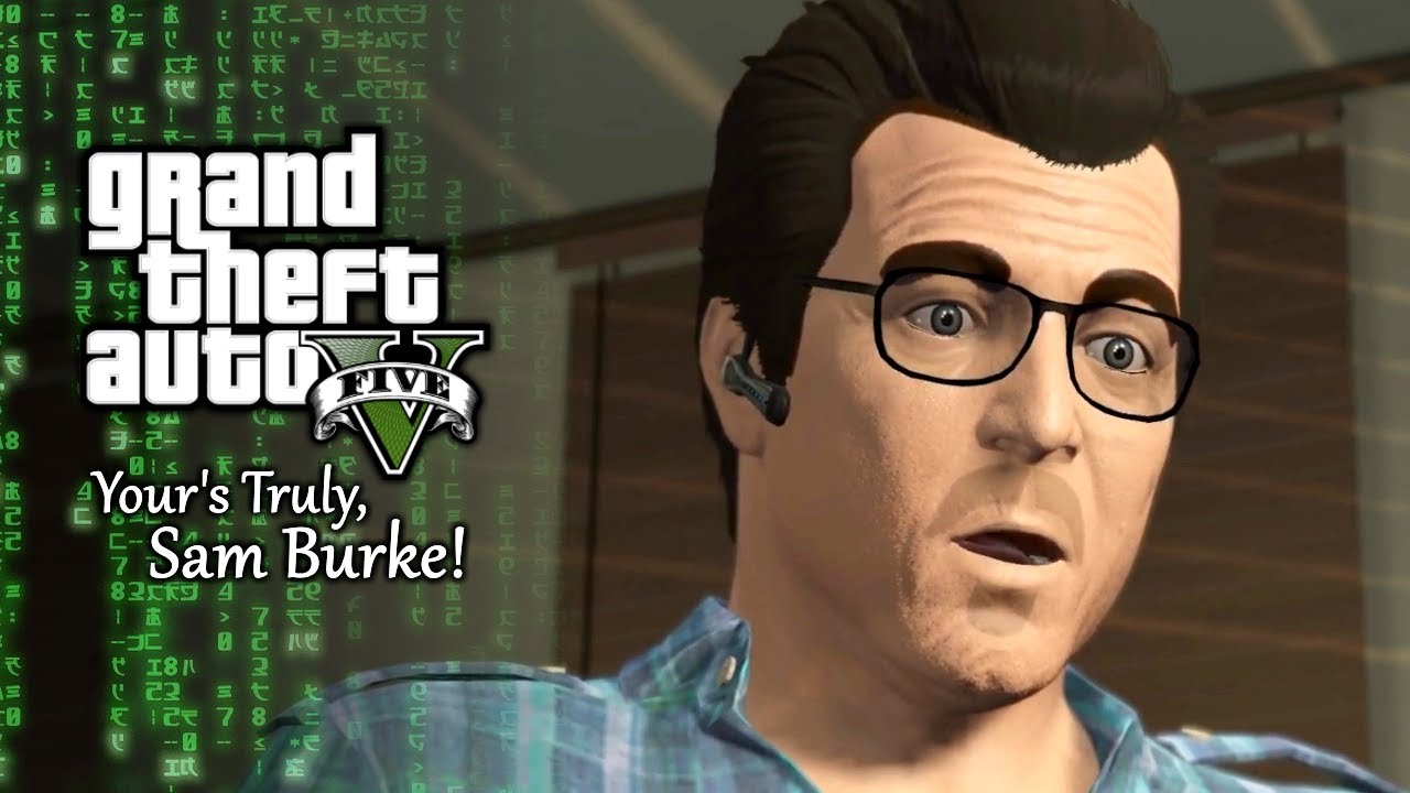 Grand Theft Auto V: Sam Burke (Host Of ElectroNuke Mods)