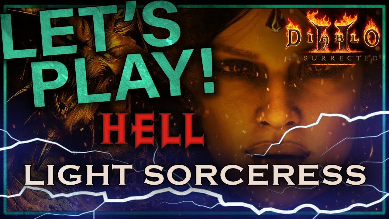 Let's Play Diablo 2 - Nova/Light Sorceress | Part Hell