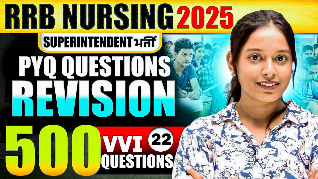 RRB Nursing Superintendent 2025 | VVI Previous Year Questions & Expected MCQs | 