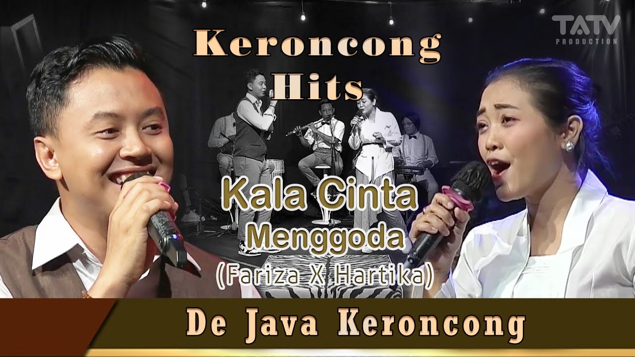 Kala Cinta Menggoda - Fariza Aji X Hartika | De Java Keroncong