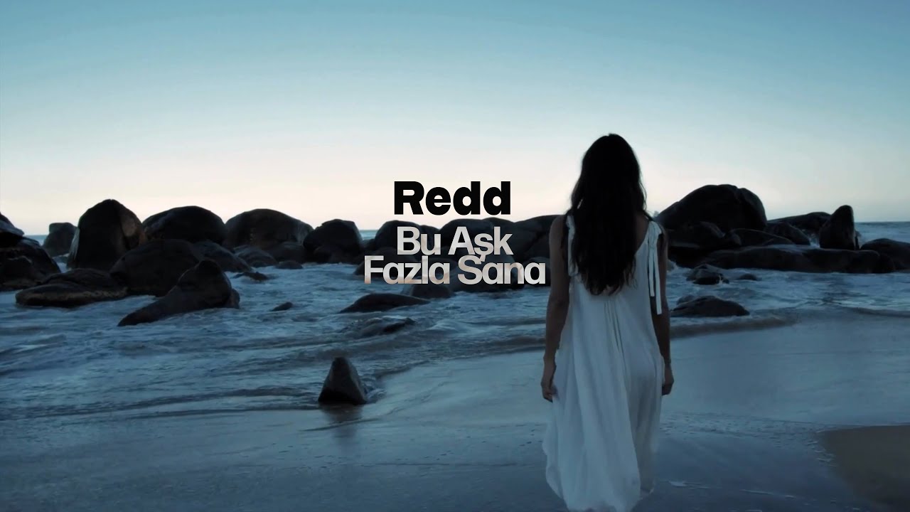 Redd - Bu Aşk Fazla Sana (Lyric Video)
