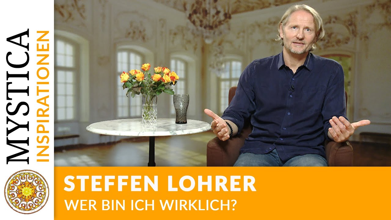 Steffen Lohrer - Wer bin ich wirklich? | MYSTICA.TV