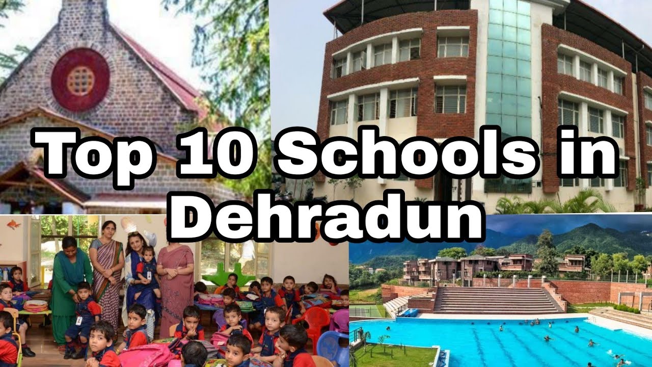 Top 10 Schools in Dehradun|Top 10 schools of dehradun|Best schools in uttrakhand