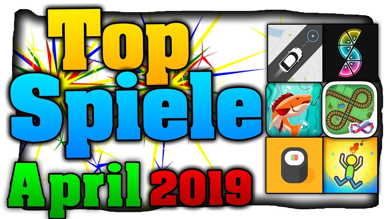 Handy Spiele f&uuml;r Android & iOS - April 2019 (Deutsch)