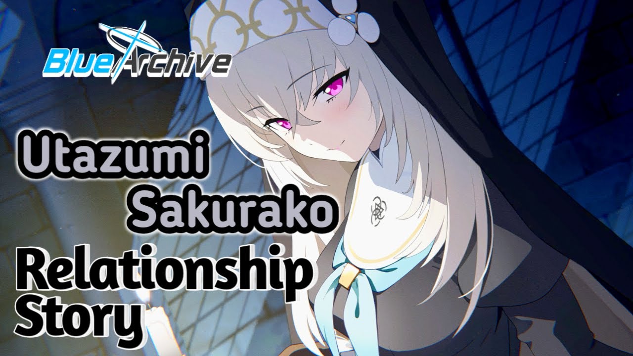 【Blue Archive】Utazumi Sakurako - Relationship Story