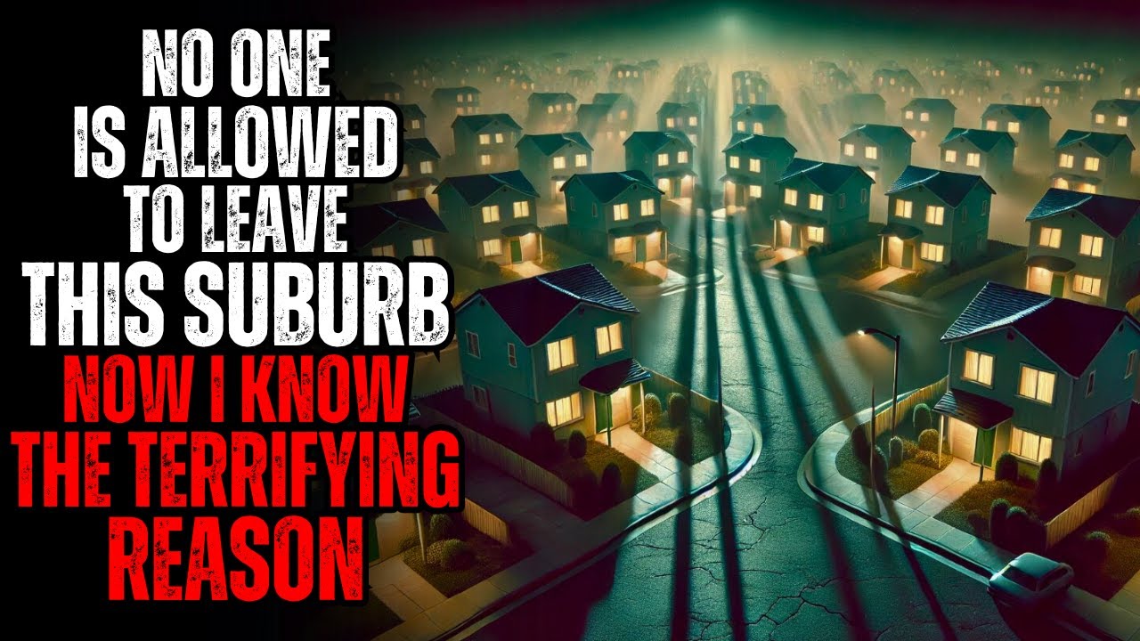 The Forgotten Suburbs | Creepypasta Horror Story
